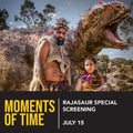 Moments of Time (7/15) - Rajasaur Special Screening